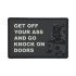 Breacher - Get Off Your Ass & Go Knock On Doors - Σήμα PVC
