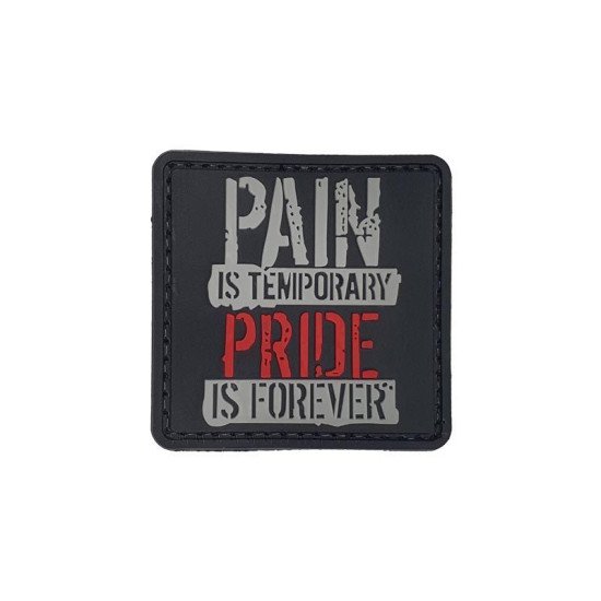 Pain Is Temporary Pride Is Forever - Σήμα PVC
