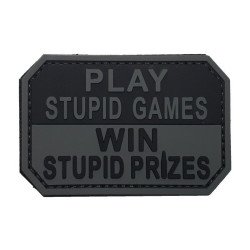 Play Stupid Games | Win Stupid Prizes - Σήμα PVC